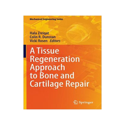 预订 A Tissue Regeneration Approach to Bone and Cartilage Repair
