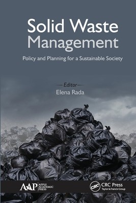 【预订】Solid Waste Management: Policy and Planning for a Sustainable Societ 9781774636220