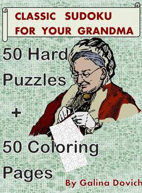 [预订]Classic Sudoku For Your Grandma: 50 Hard Puzzles + 50 Coloring Pages 9781540686473