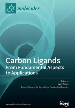 [预订]Carbon Ligands: From Fundamental Aspects to Applications 9783036513508