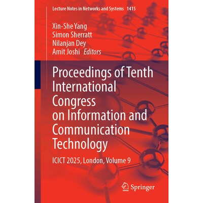 预订 Proceedings of Tenth International Congress on Information and Communication Technology: ICICT 2025, London, Volume