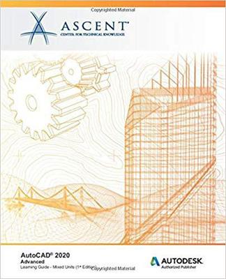 【预售】AutoCAD 2020: Advanced (Mixed Units): Autodesk Authorized Publisher