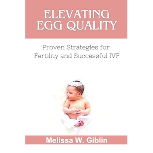 Successful 9798874184988 Quality for Fertility Strategies Egg Proven IVF 预订 and Elevating