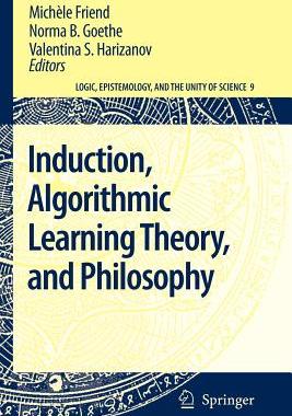 预订 Induction, Algorithmic Learning Theory, and Philosophy