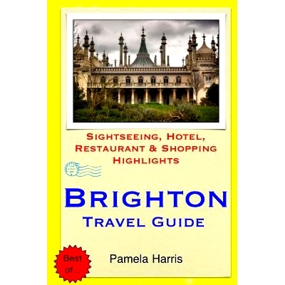 预订 Brighton Travel Guide: Sightseeing, Hotel, Restaurant & Shopping Highlights: 9781503251236