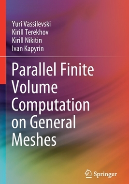 【预订】Parallel Finite Volume Computation on General Meshes 9783030472344