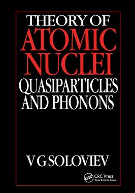 【预订】Theory of Atomic Nuclei, Quasi-Particle and Phonons