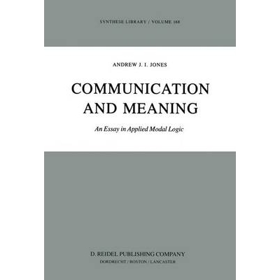 预订 Communication and Meaning: An Essay in Applied Modal Logic: 9789400970717