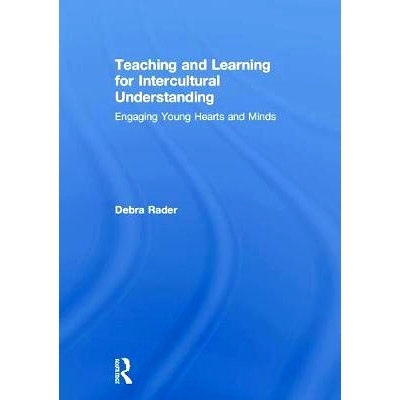 预订 Teaching and Learning for Intercultural Understanding: Engaging Young Hearts and Minds 跨文化理解教学与学习：吸引年