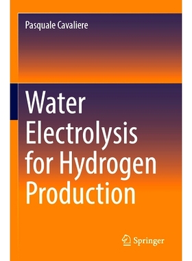 预订 Water Electrolysis for Hydrogen Production 电解水制氢: 9783031377822