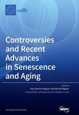 [预订]Controversies and Recent Advances in Senescence and Aging 9783036571690