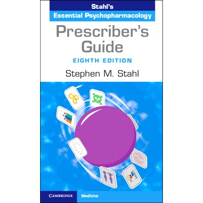 预订 Prescriber’s Guide: Stahl’s Essential Psychopharmacology 处方指南：斯塔尔的基本精神药理学: 9781009464734