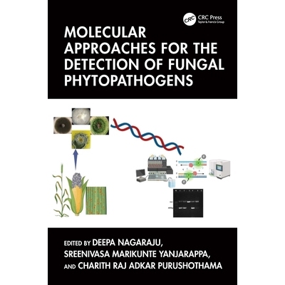 预订 Molecular Approaches for the Detection of Fungal Phytopathogens 检测真菌植物病原体的分子方法: 9781032503950