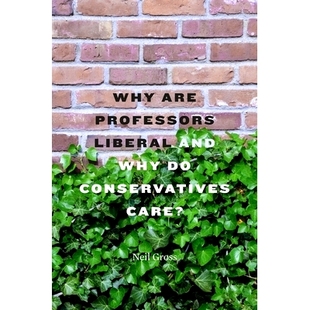 9780674059092 Why Are Professors 预订 Conservatives and Liberal Care?