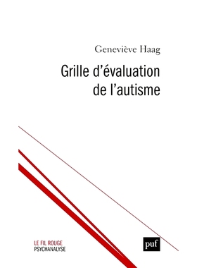 预订 Grille d’évaluation de l’autisme : cliniques des diagnostics et des processus de changement dans les TSA 自闭症