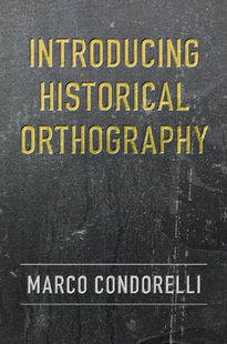 【预订】Introducing Historical Orthography 9781009100731