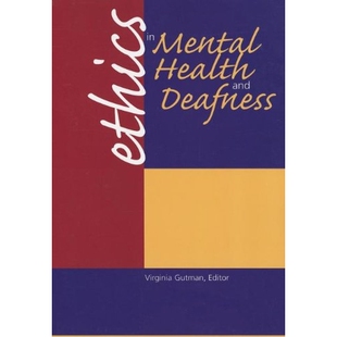 预订 Ethics in Mental Health and Deafness: 9781563685873