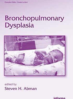 【预订】Bronchopulmonary Dysplasia