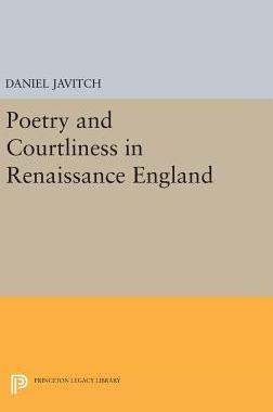 【预订】Poetry and Courtliness in Renaissance England