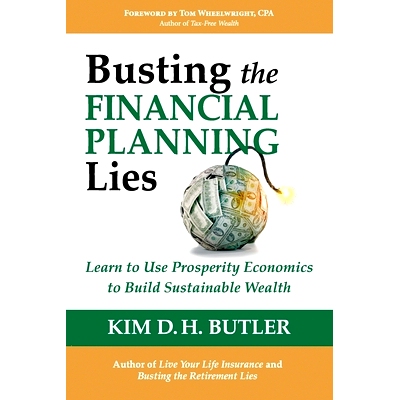 预订 Busting the Financial Planning Lies: Learn to Use Prosperity Economics to Build Sustainable Wealth: 9781478320043