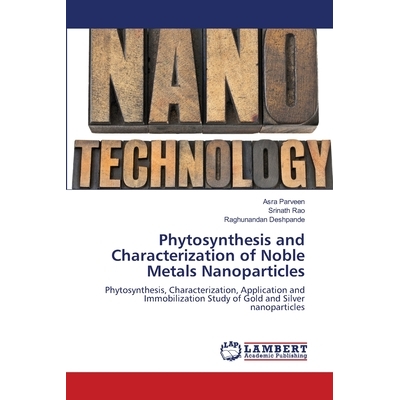 Phytosynthesis, Characterization, Applic