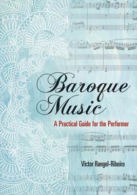 【预订】Baroque Music: A Practical Guide for the Performer