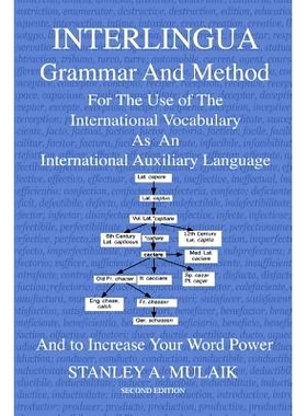 预订 Interlingua Grammar and Method Second Edition: For The Use of The International Vocabulary As An International Auxi