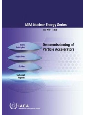 预订 Decommissioning of Particle Accelerators 粒子加速器的退役: 9789201024190