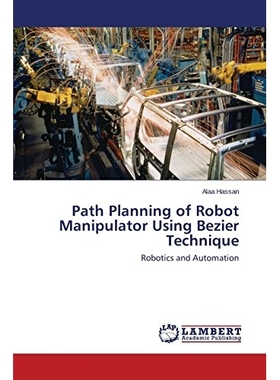 预订 Path Planning of Robot Manipulator Using Bezier Technique: 9783659116056
