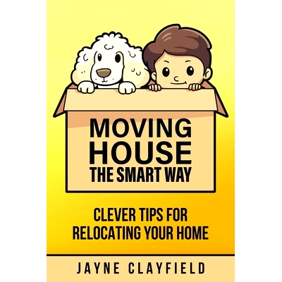 预订 Moving House the Smart Way: Clever Tips for Relocating Your Home: 9798869948588