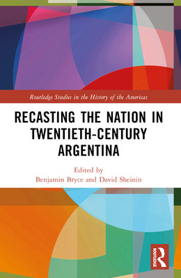 预订 Recasting the Nation in Twentieth-Century Argentina