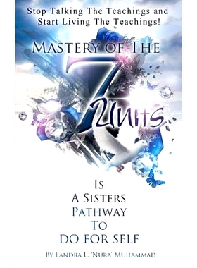 预订 S* Talking The Teachings And Start Living The Teachings: Mastery of the 7 Units is a Sisters Pathway to Do For Se