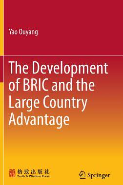 【预订】The Development of BRIC and the Large Country Advantage