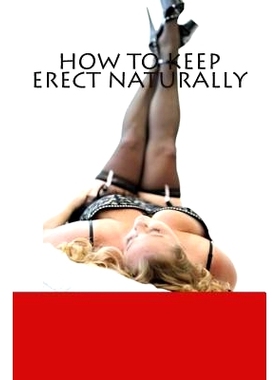 预订 How To Keep Erect Naturally: 9781495266164