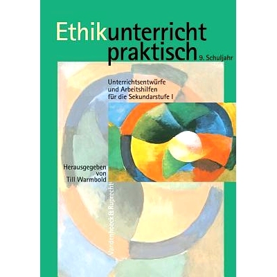 预订 Ethikunterricht praktisch, 9. Schuljahr: Unterrichtsentwürfe und Arbeitshilfen für die Sekundarstufe I 实用道德课