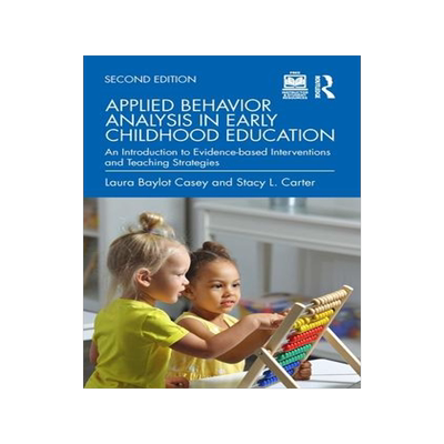 [预订]Applied Behavior Analysis in Early Childhood Education: An Introduction to Evidence-Based Interventi 9781032362885