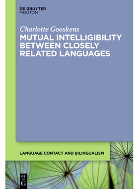 预订 Mutual Intelligibility between Closely Related Languages 密切相关语言之间的互通性: 9783111131658