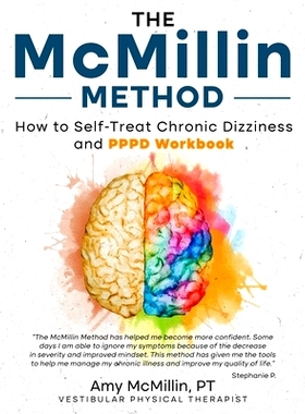 预订 The McMillin Method: How to Self-Treat Chronic Dizziness and PPPD Workbook