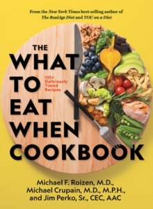 【预订】The What to Eat When Cookbook: 135+ Deliciously Timed Recipes