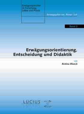 【预订】Erwägungsorientierung, Entscheidung und Didaktik 9783828202085