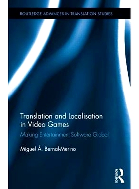 预订 Translation and Localisation in Video Games: Making Entertainment Software Global 视频游戏的翻译和本地化: 978113880