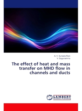 预订 The effect of heat and mass transfer on MHD flow in channels and ducts: 9786206739043