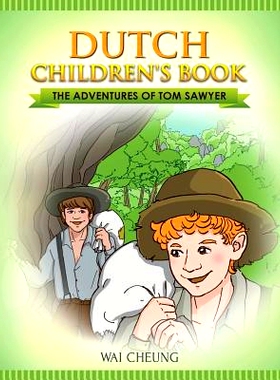 预订 Dutch Children’s Book: The Adventures of Tom Sawyer: 9781547234295