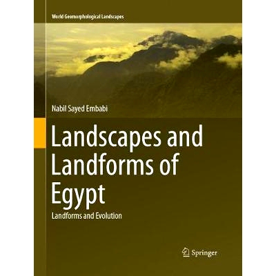 预订 Landscapes and Landforms of Egypt: Landforms and Evolution 埃及的风景和地貌: 9783319880754