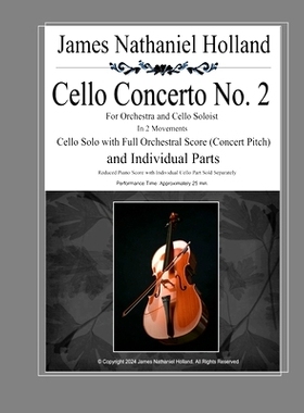 预订 Cello Concerto No. 2: for Orchestra and Cello Soloist, In 2 Movements: 9798334670297