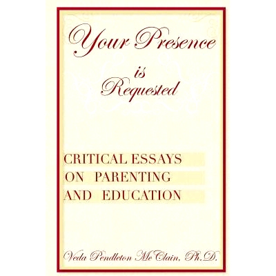 预订 Your Presence is Requested: Critical Essays on Parenting and Education: 9781491079942