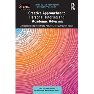 预订 Creative Approaches to Personal Tutoring and Academic Advising: A Practical Guide of Methods, Activities, and Curri