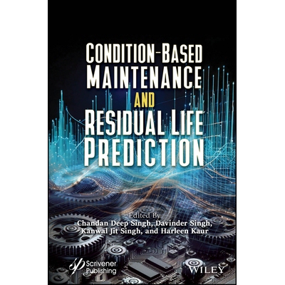 预订 Condition-Based Maintenance and Residual Life Prediction 基于状态的维护与剩余寿命预测 9781119933120