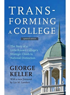 预订 Transforming a College: The Story of a Little-Known College’s Strategic Climb to National Distinction 大学转型：一