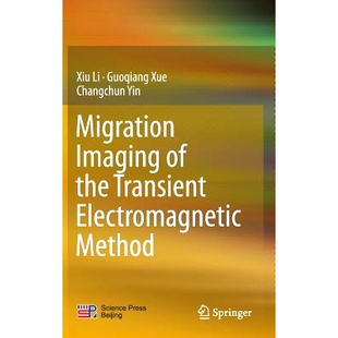 the 瞬变电磁法偏移成像 Migration 9789811027079 Method Imaging Electromagnetic 预订 Transient